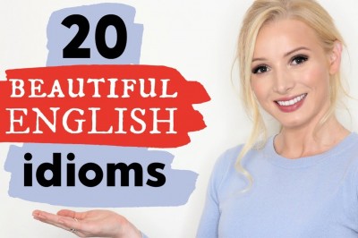 20 Stunningly beautiful English idioms