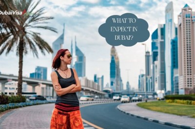 What to Expect in Dubai?